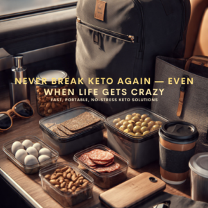 • keto snacks • keto emergency meals • keto on the go • grab and go keto • keto for busy people